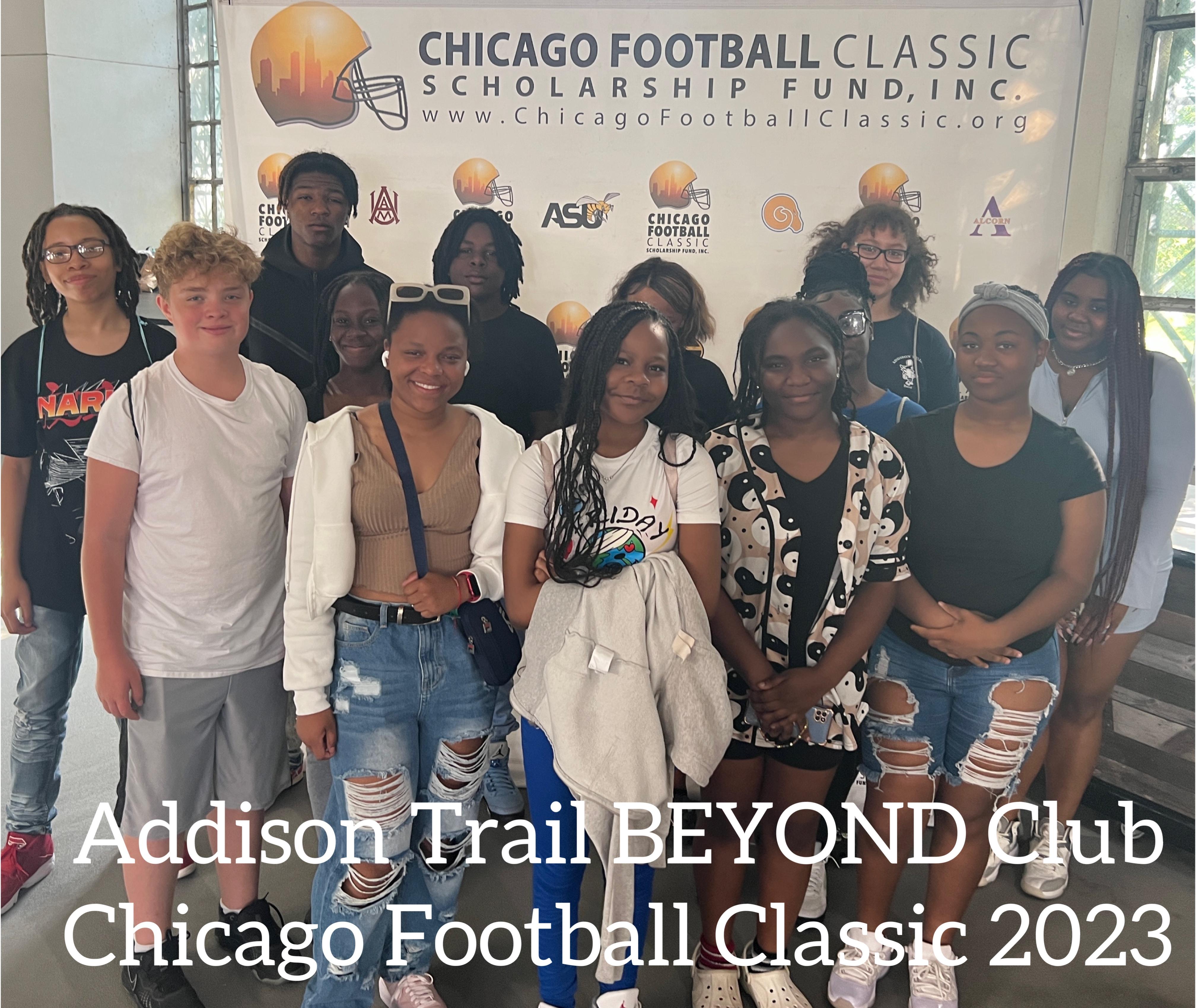 Addison Trail BEYOND Club attends Chicago Football Classic to learn about HBCUs