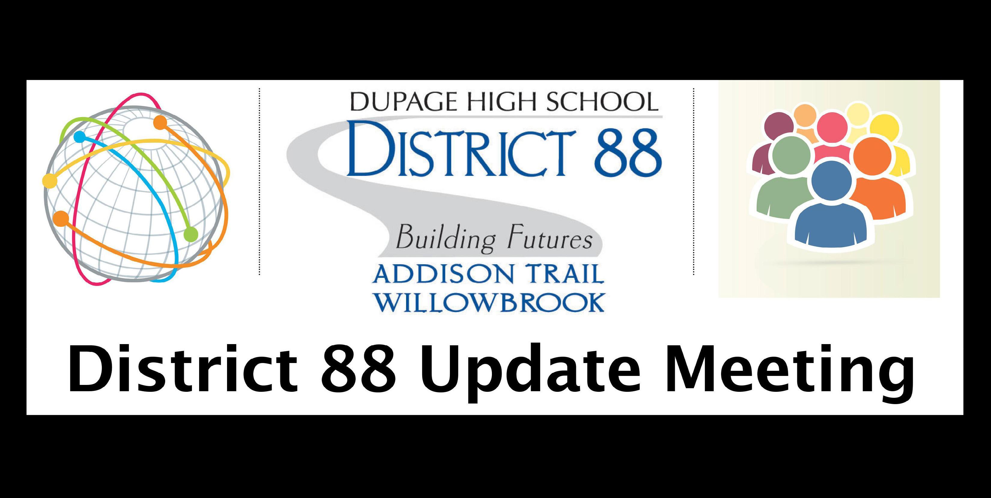 District 88 to host Update Meeting to stay connected with parents/guardians and students