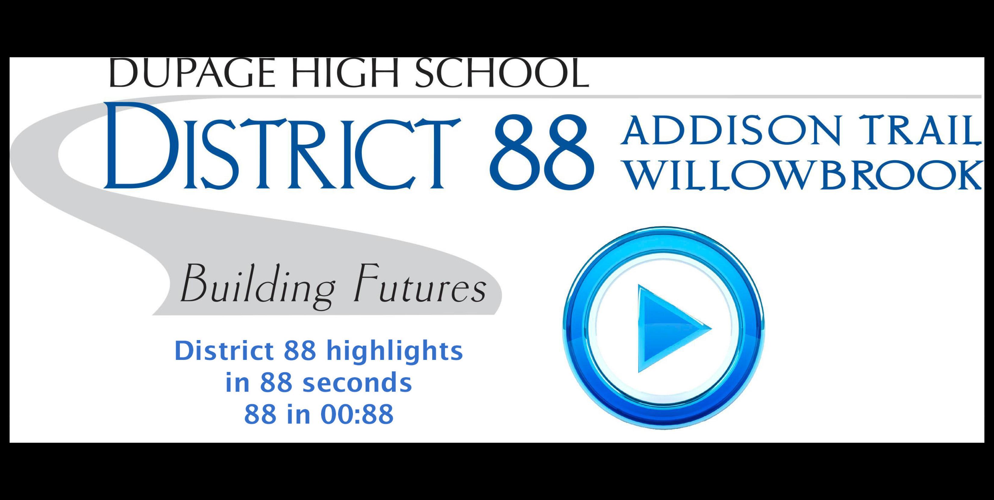 District 88 launches new ‘88 in 88' video segment to keep stakeholders connected and informed