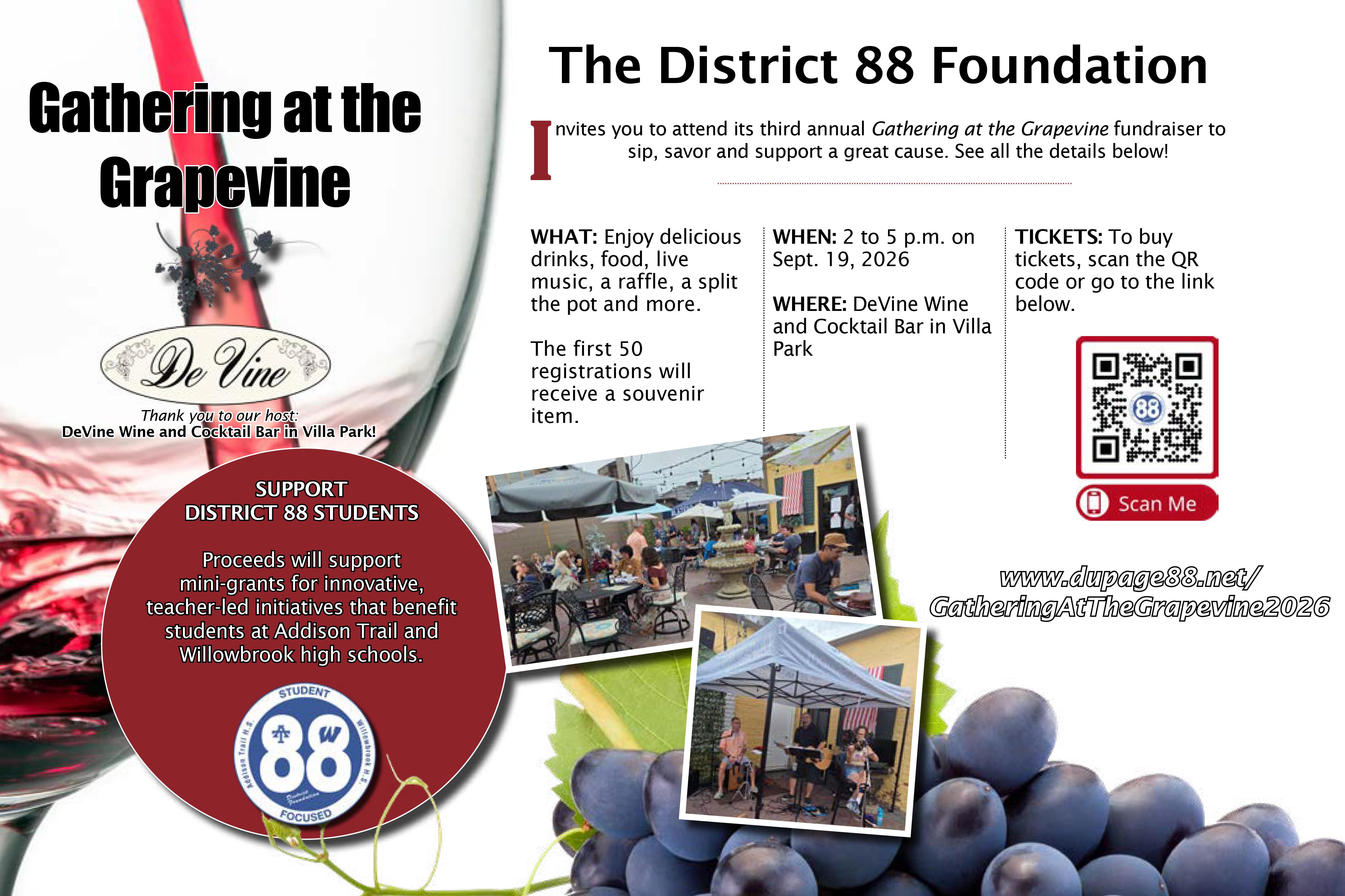 You’re invited to attend the District 88 Foundation’s third annual Gathering at the Grapevine fundraiser